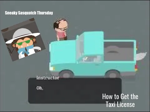 How to Get the Taxi License - Sneaky Sasquatch Tips and Tricks