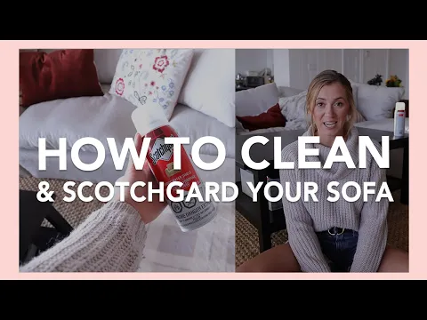 HOW TO SCOTCHGARD YOUR COUCH | Clean & Protect Your Upholstery