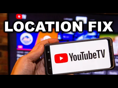 Easy Fix to YouTube TV Location Restriction