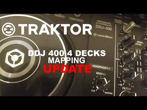 DDJ 400 TRAKTOR 4 DECKS UPDATE MAPPING