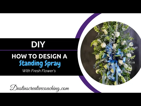 Learn How to Design a Standing Spray with Fresh Flowers