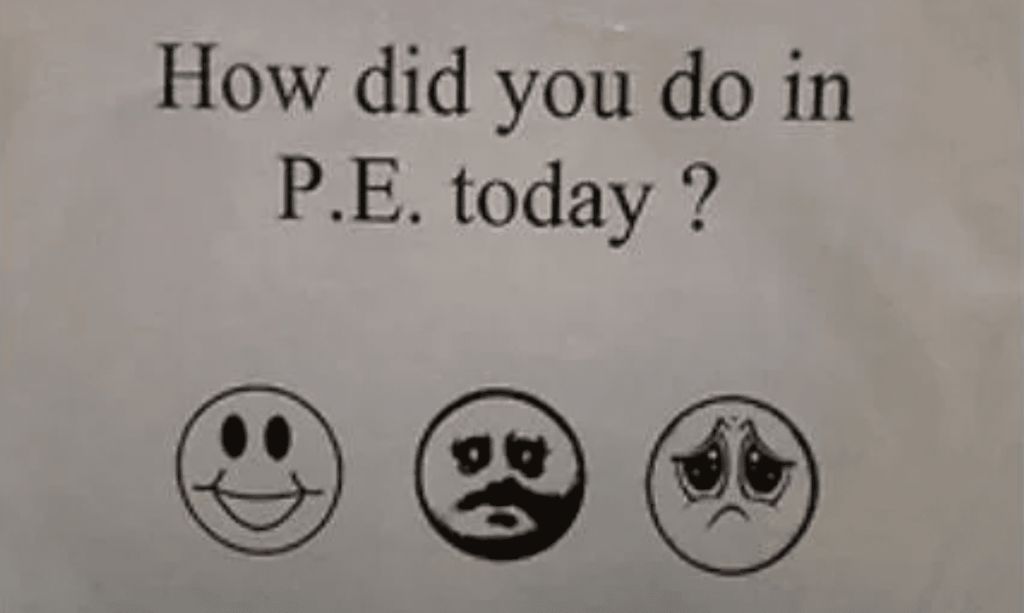 How Did You Do in the Pe Today Meme?